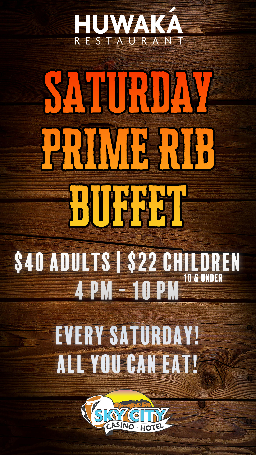 Huwaka Saturday Prime Rib Buffet - Updated Prices